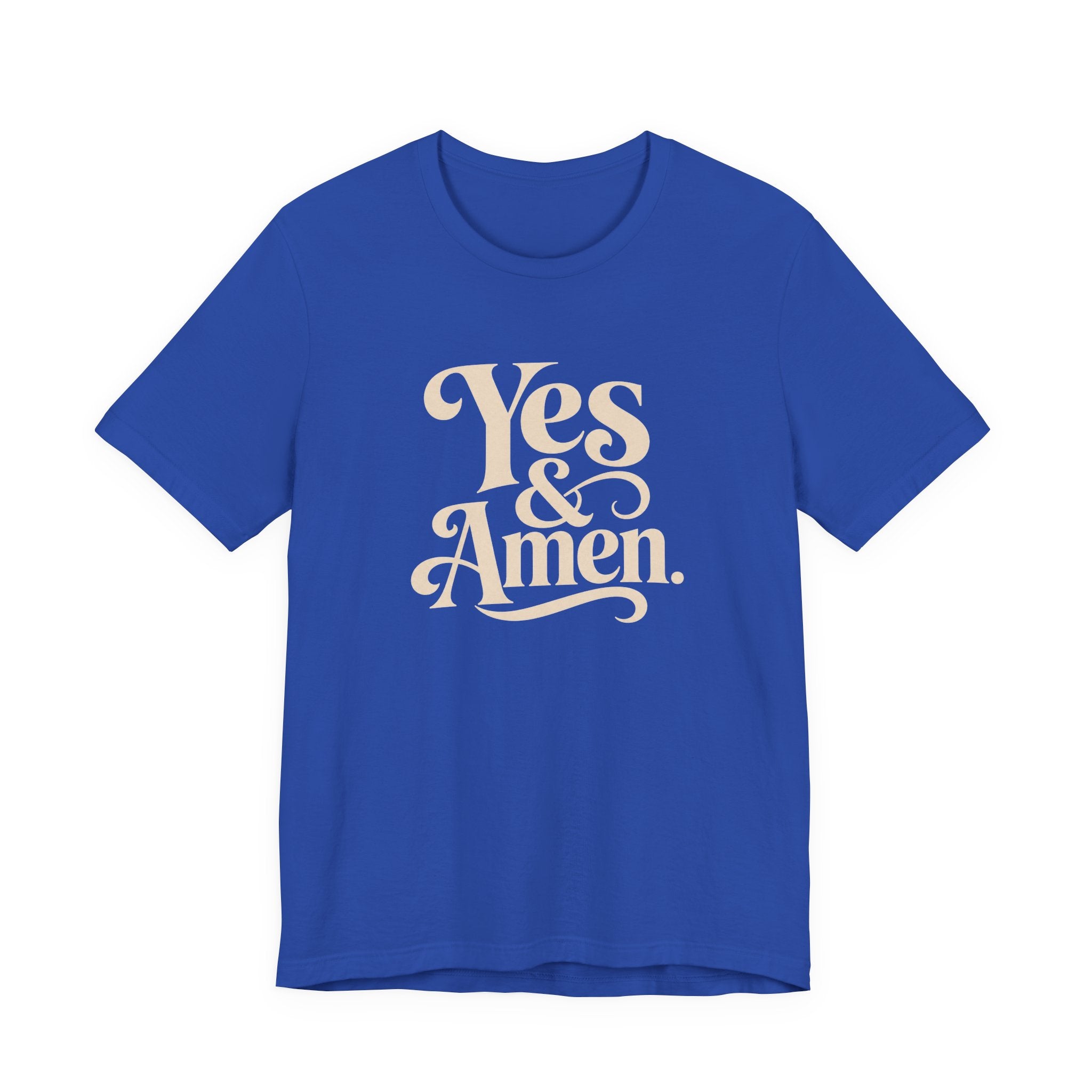 YES & AMEN. T-SHIRT