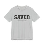 SAVED T-Shirt