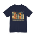 Be Of Good Courage T-Shirt