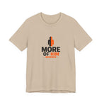Less Of Me T-Shirt