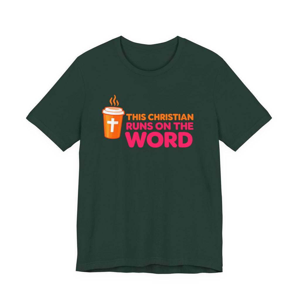 This Christian Runs On The Word T-Shirt