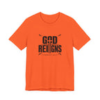 God Reigns T-Shirt