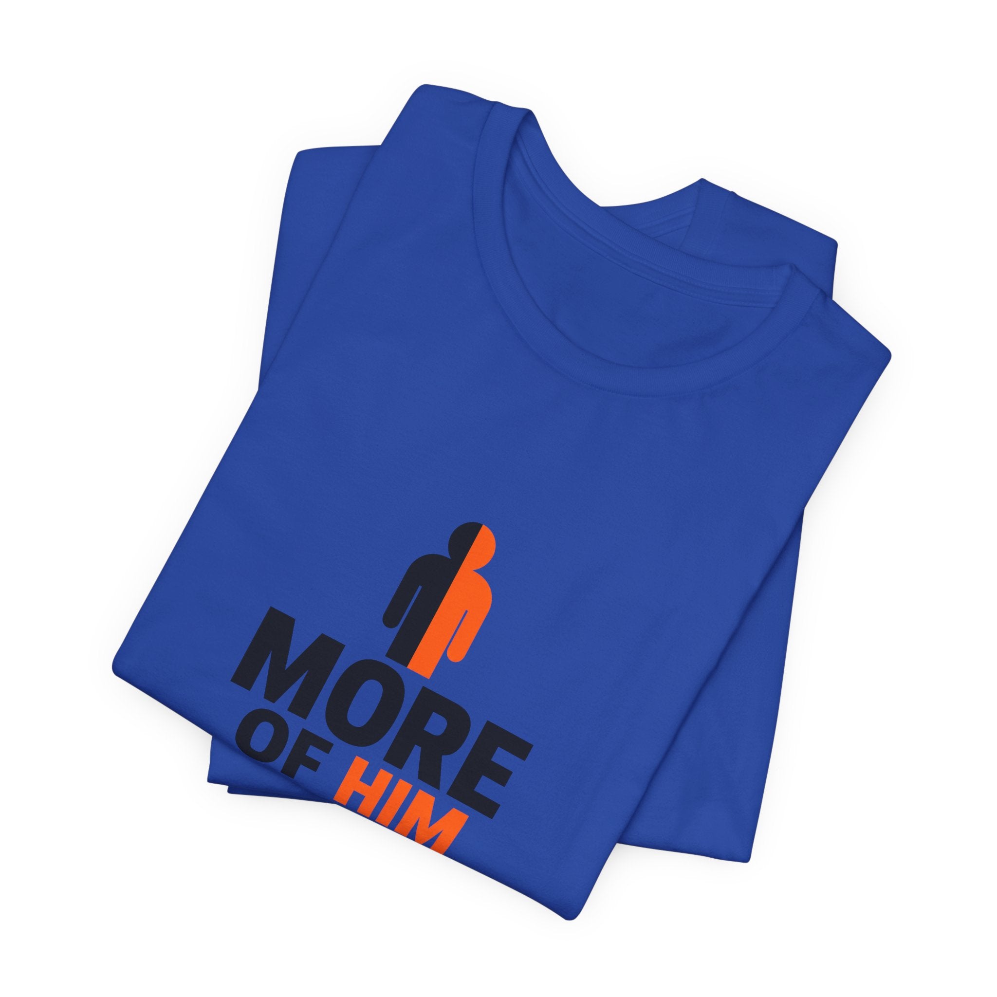 Less Of Me T-Shirt