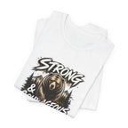 Be Strong and Courageous T-Shirt
