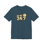 His Way 24/7 T-Shirt