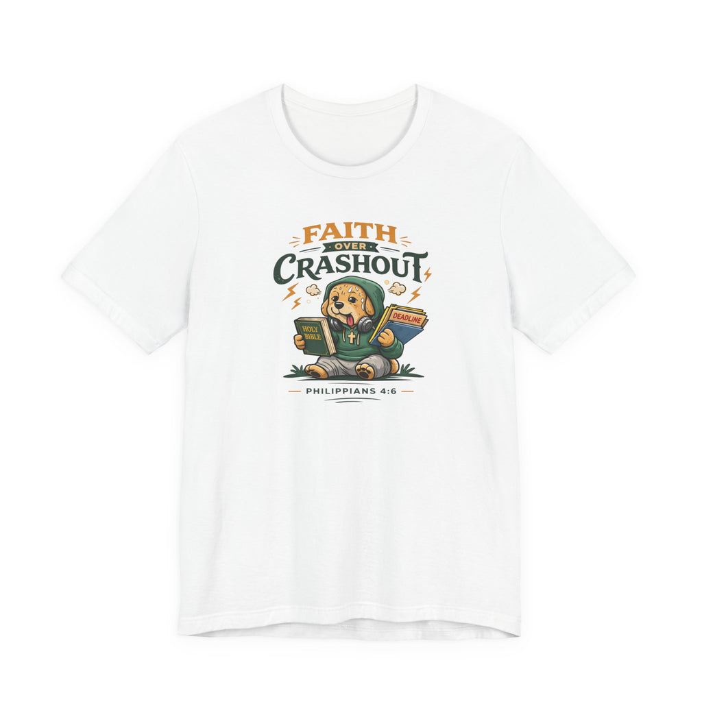 Faith Over Crashout T-Shirt