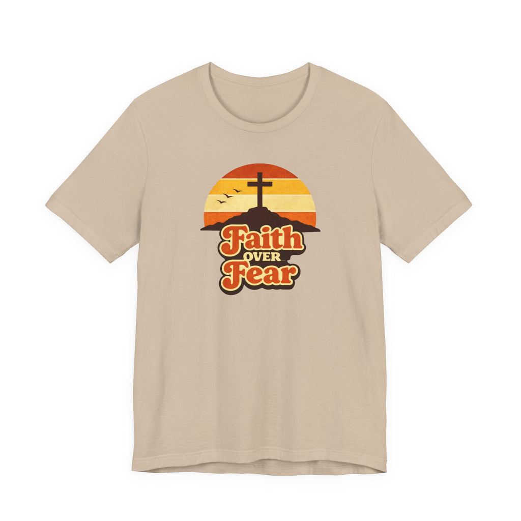 Faith Over Fear T-Shirt
