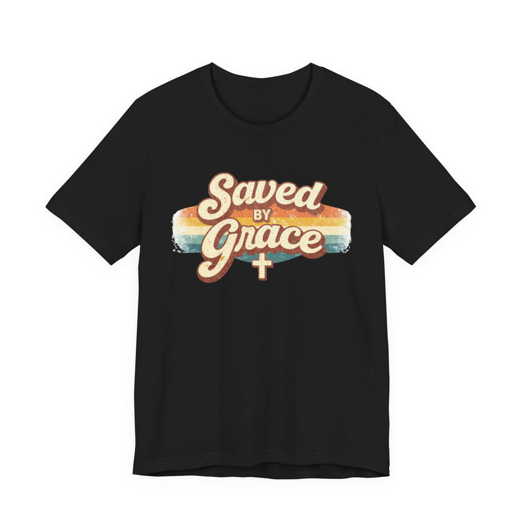 Saved By Grace T-Shirt