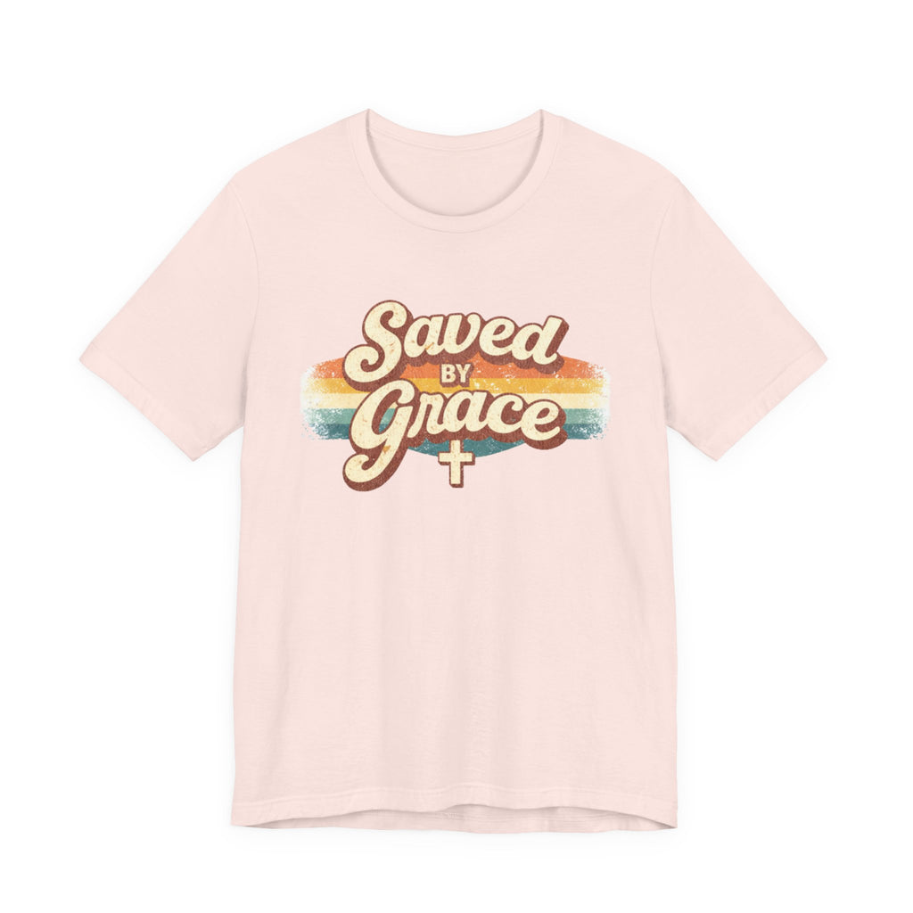 Saved By Grace T-Shirt