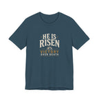 He Is Risen T-Shirt
