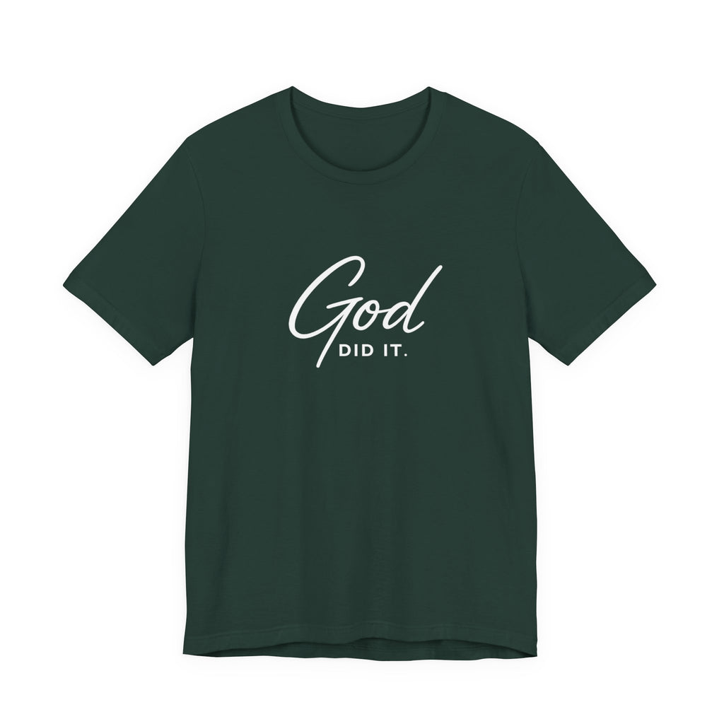 God Did It T-Shirt