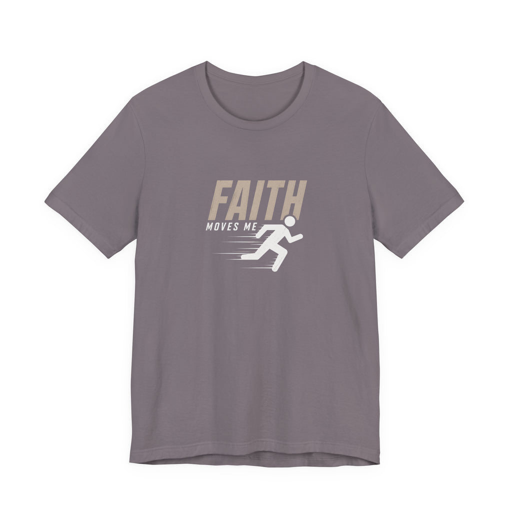 Faith Moves Me T-Shirt