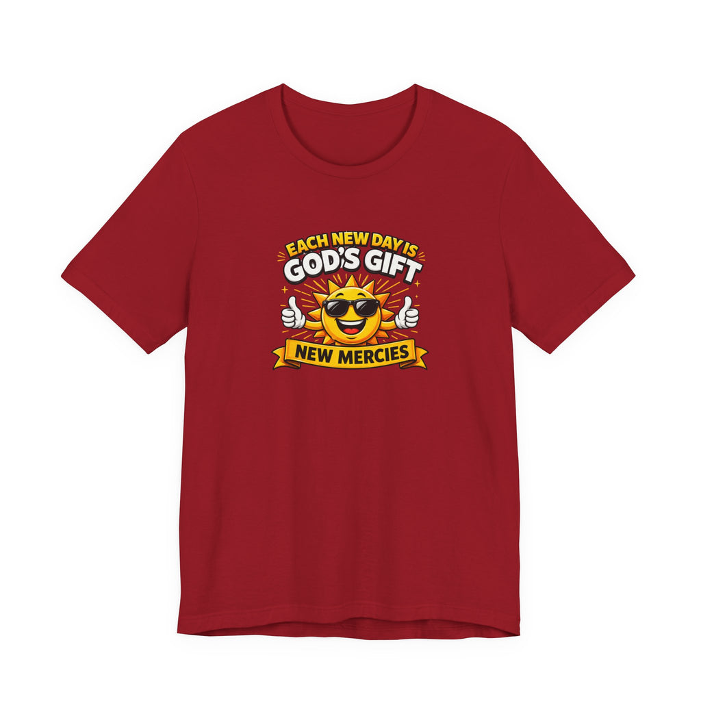 Each New Day Is God's Gift T-Shirt