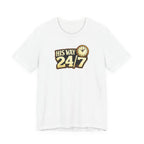 His Way 24/7 T-Shirt