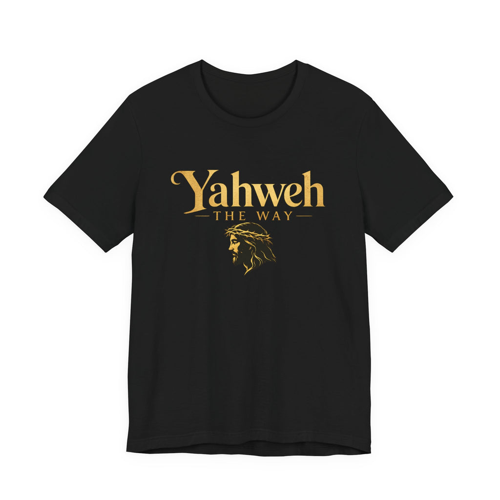 Yahweh The Way T-Shirt