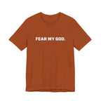 Fear My God T-Shirt