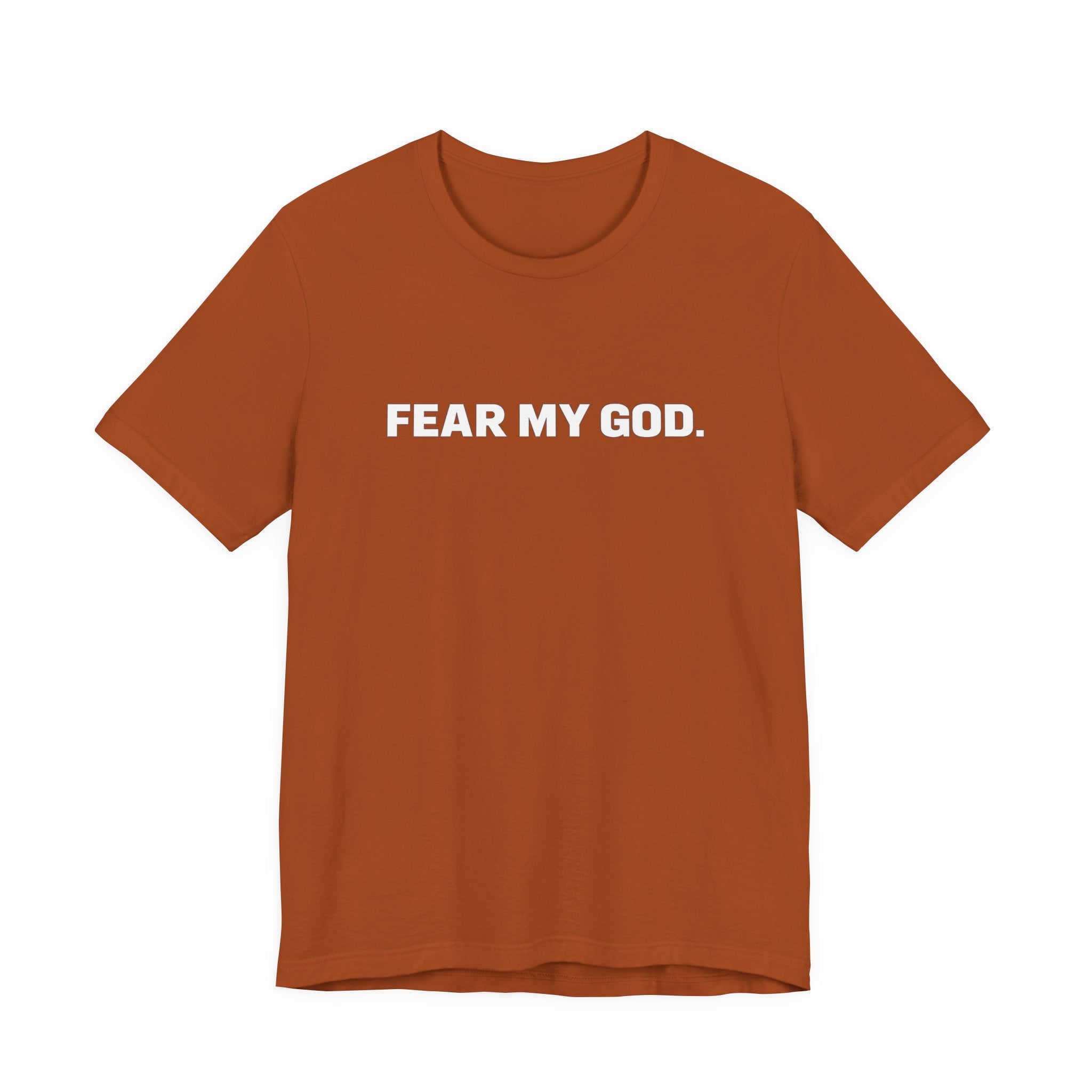 Fear My God T-Shirt