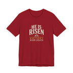 He Is Risen T-Shirt