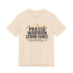 Prayer Warrior Strong Family T-Shirt