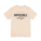 Impossible Is Possible with God T-Shirt