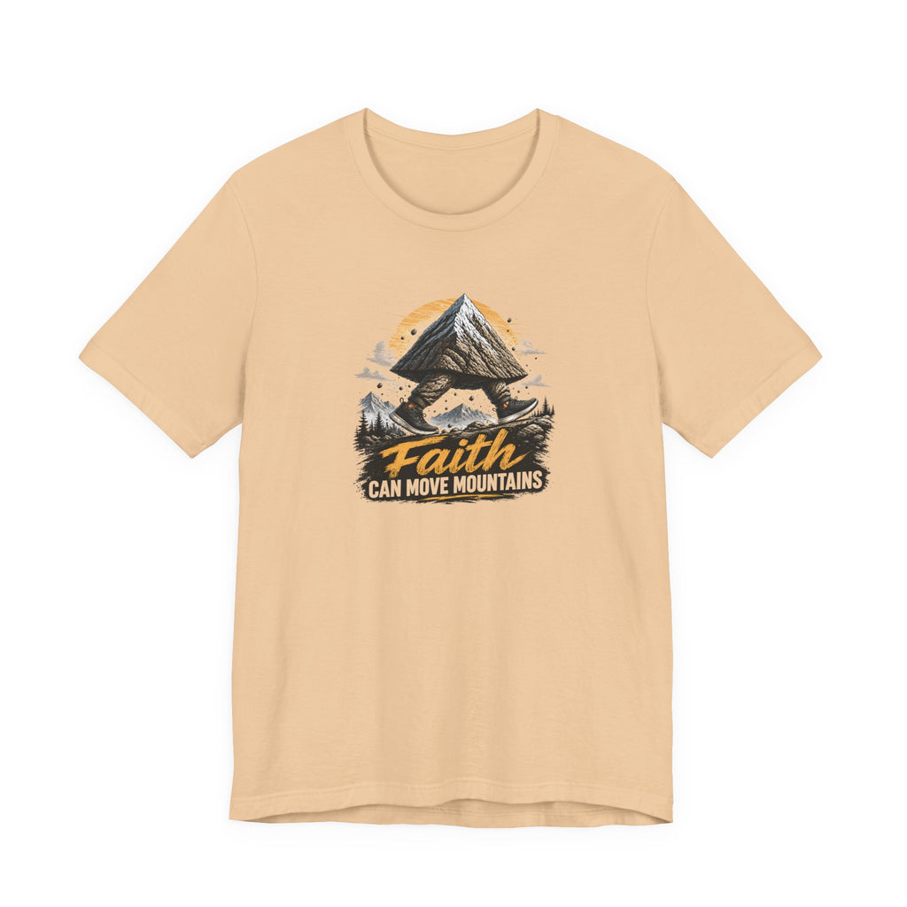 Faith Can Move Mountains T-Shirt
