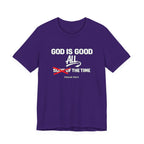 God Is Good All The Time T-Shirt