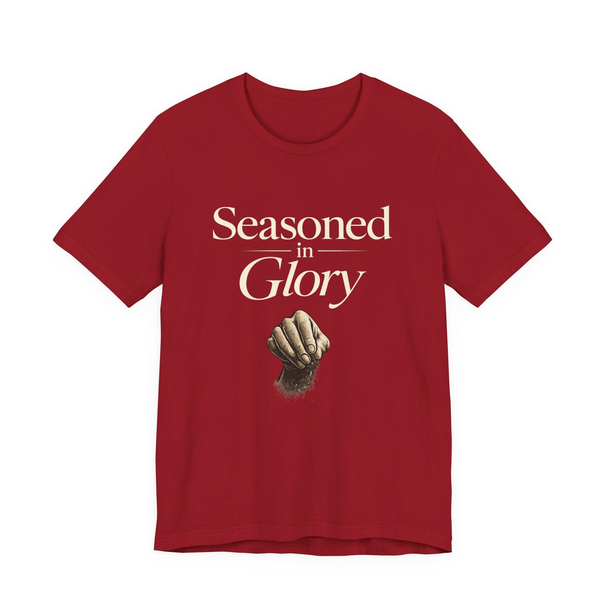 SEASONED IN GLORY T-SHIRT