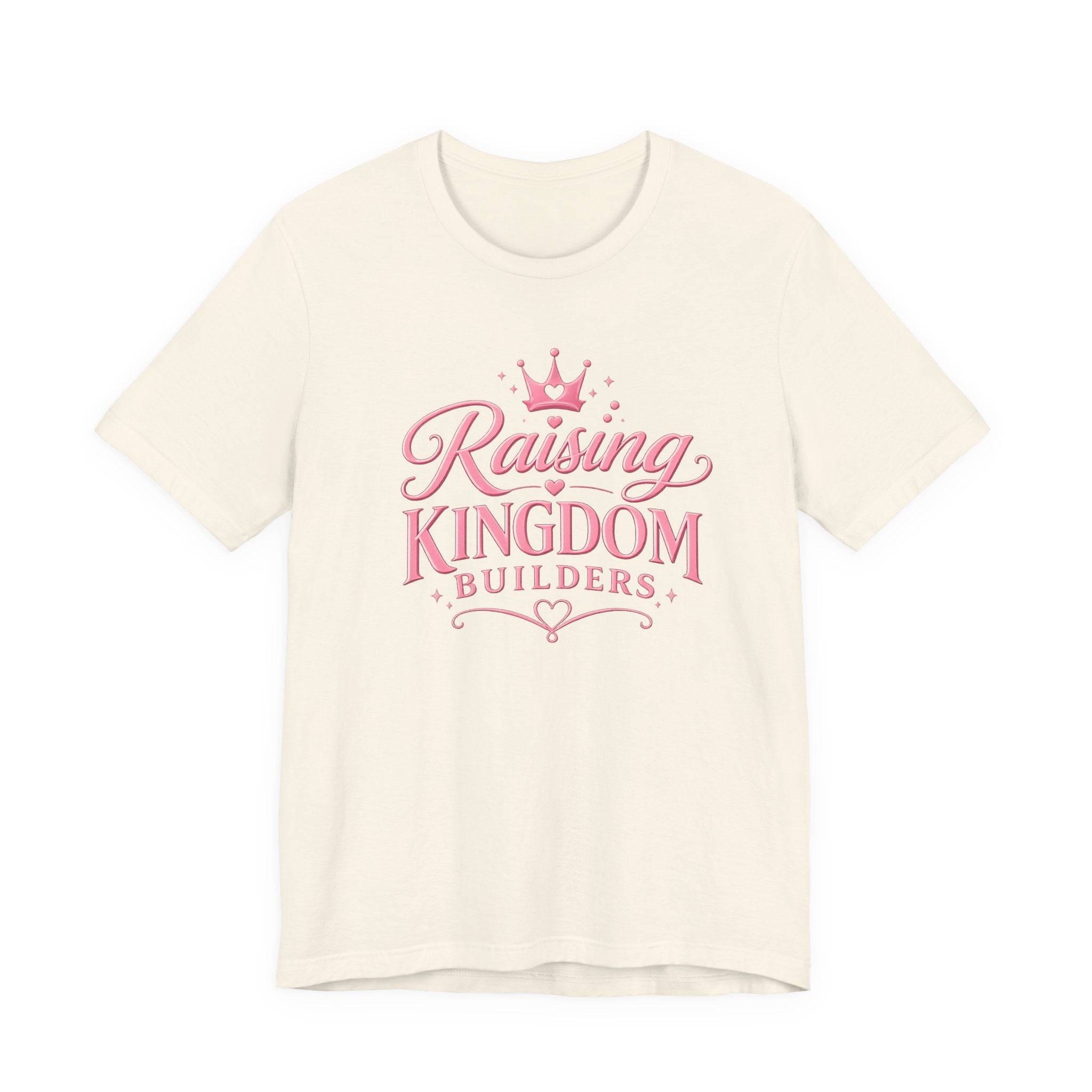 Raising Kingdom Builders T-Shirt