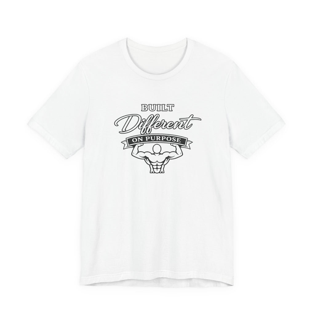Built Different On Purpose T-Shirt