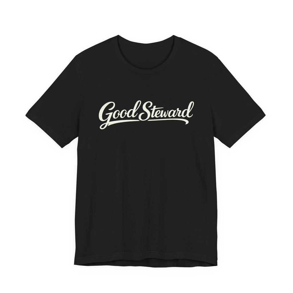 Good Steward T-Shirt