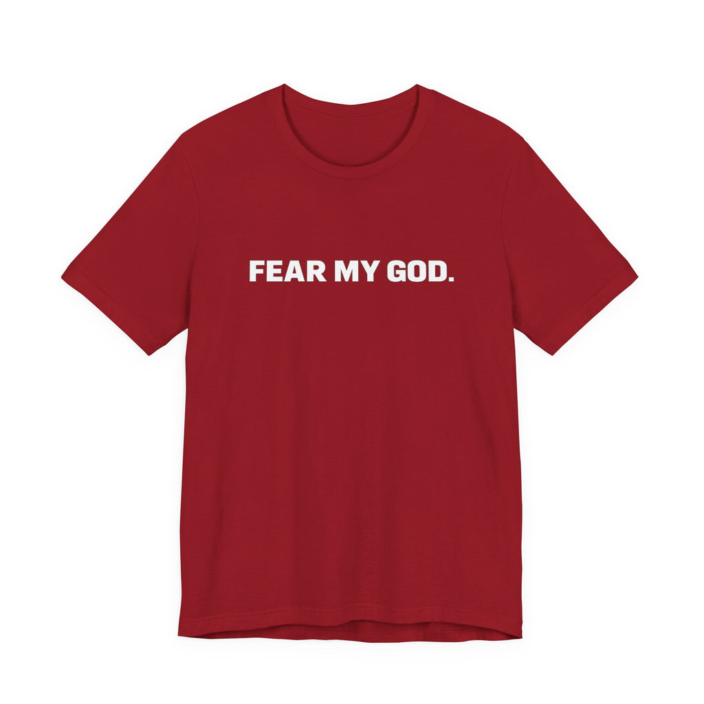 Fear My God T-Shirt