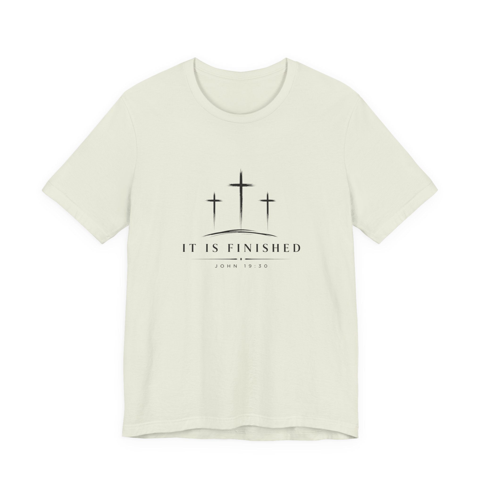 It Is Finished T-Shirt