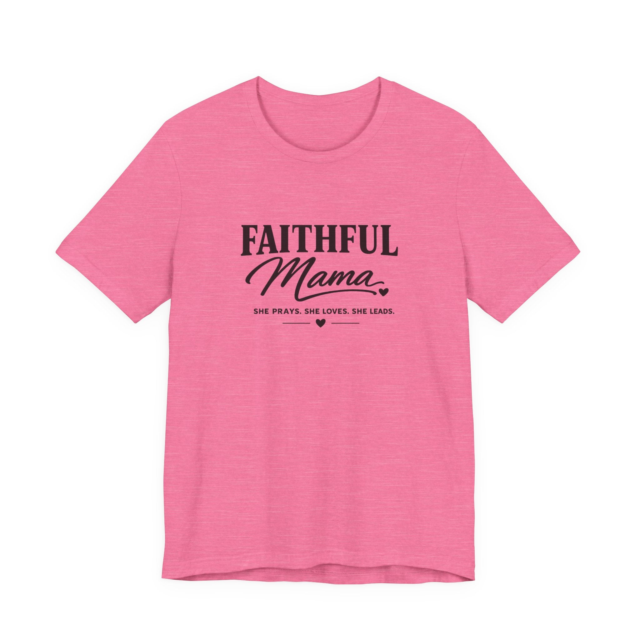 Faithful Mama T-Shirt