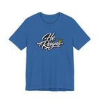 He Reigns T-Shirt