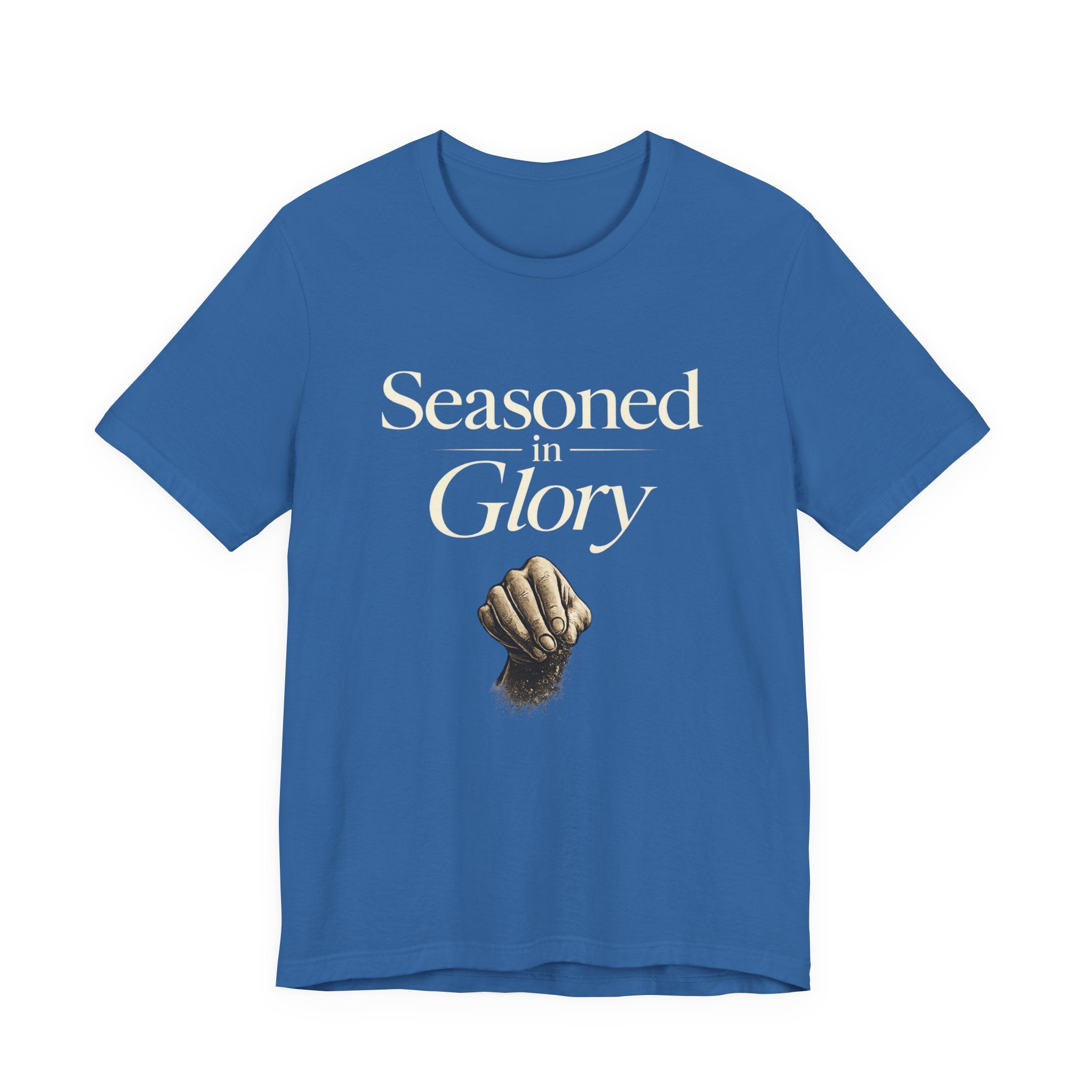 SEASONED IN GLORY T-SHIRT