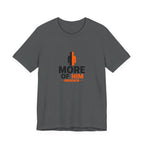 Less Of Me T-Shirt