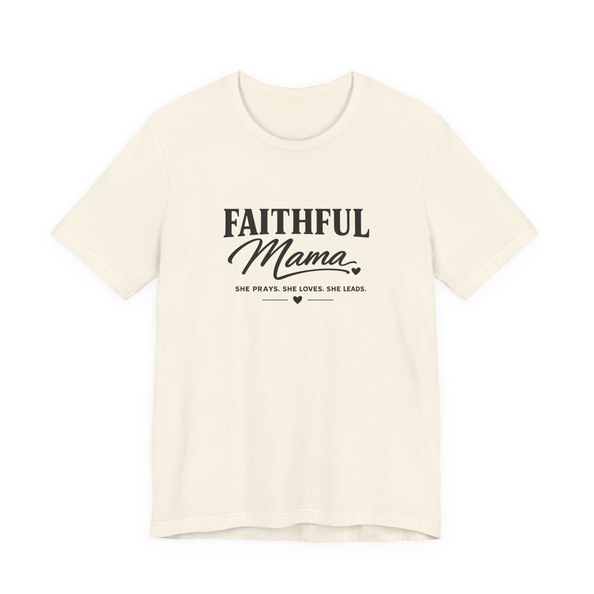 Faithful Mama T-Shirt