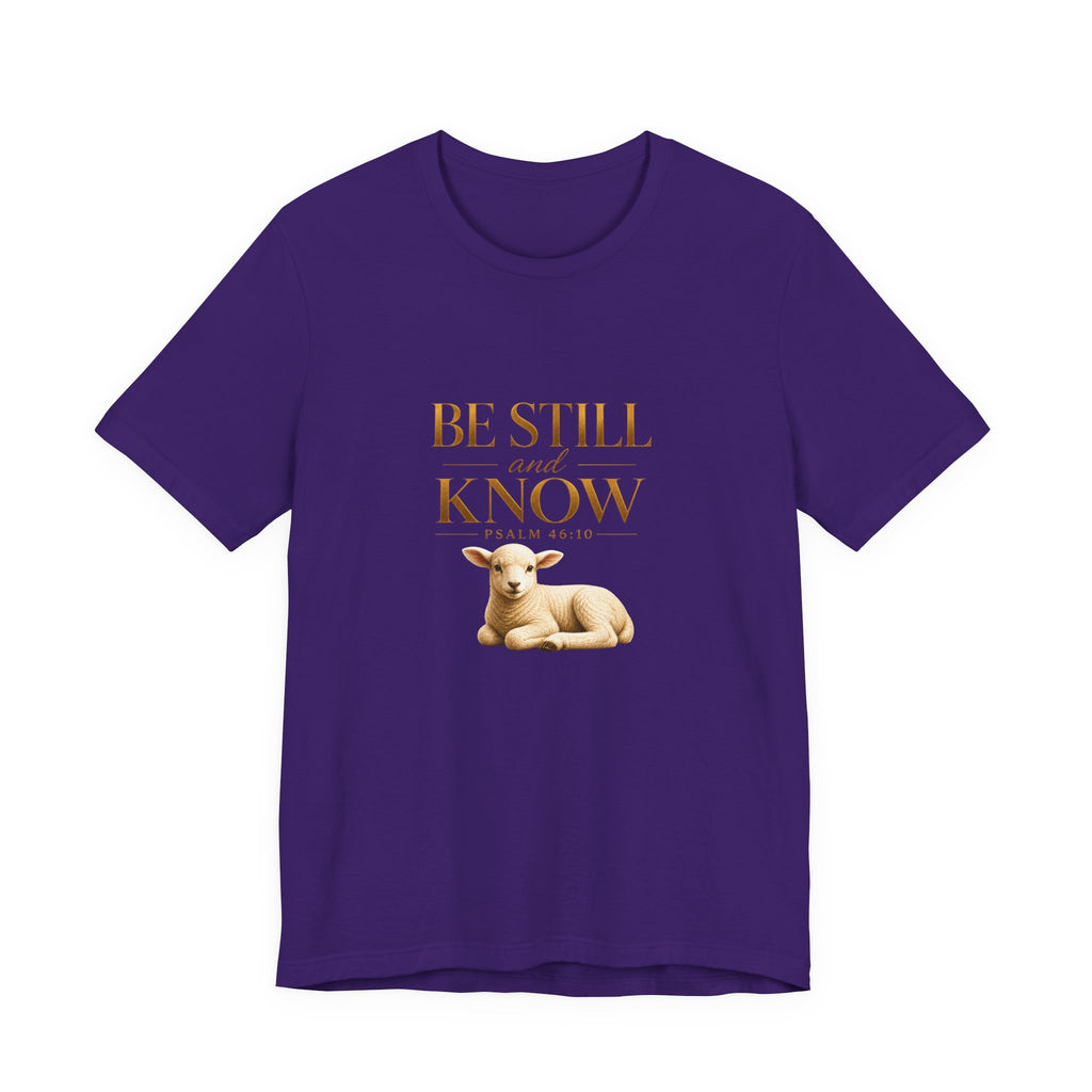 Be Still And Know T-Shirt