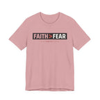 Faith > Fear T-Shirt