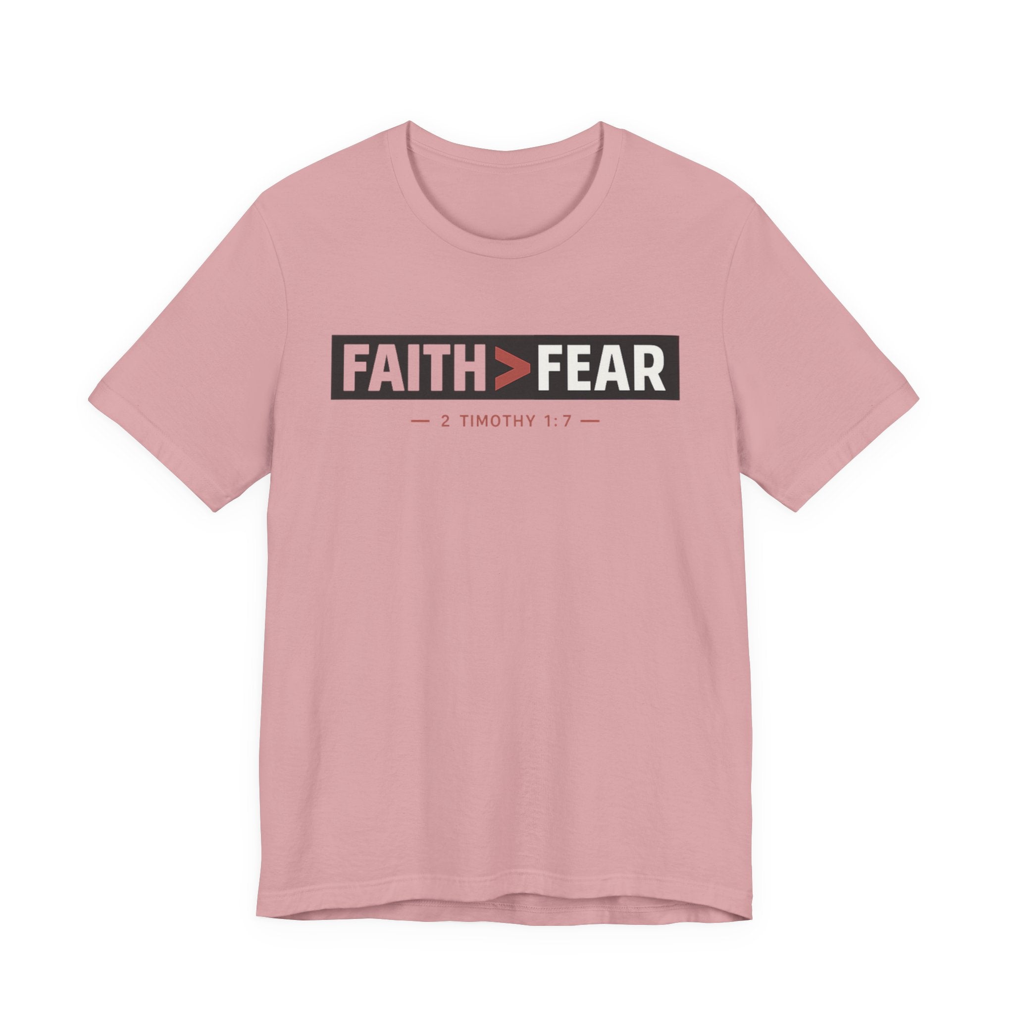 Faith > Fear T-Shirt