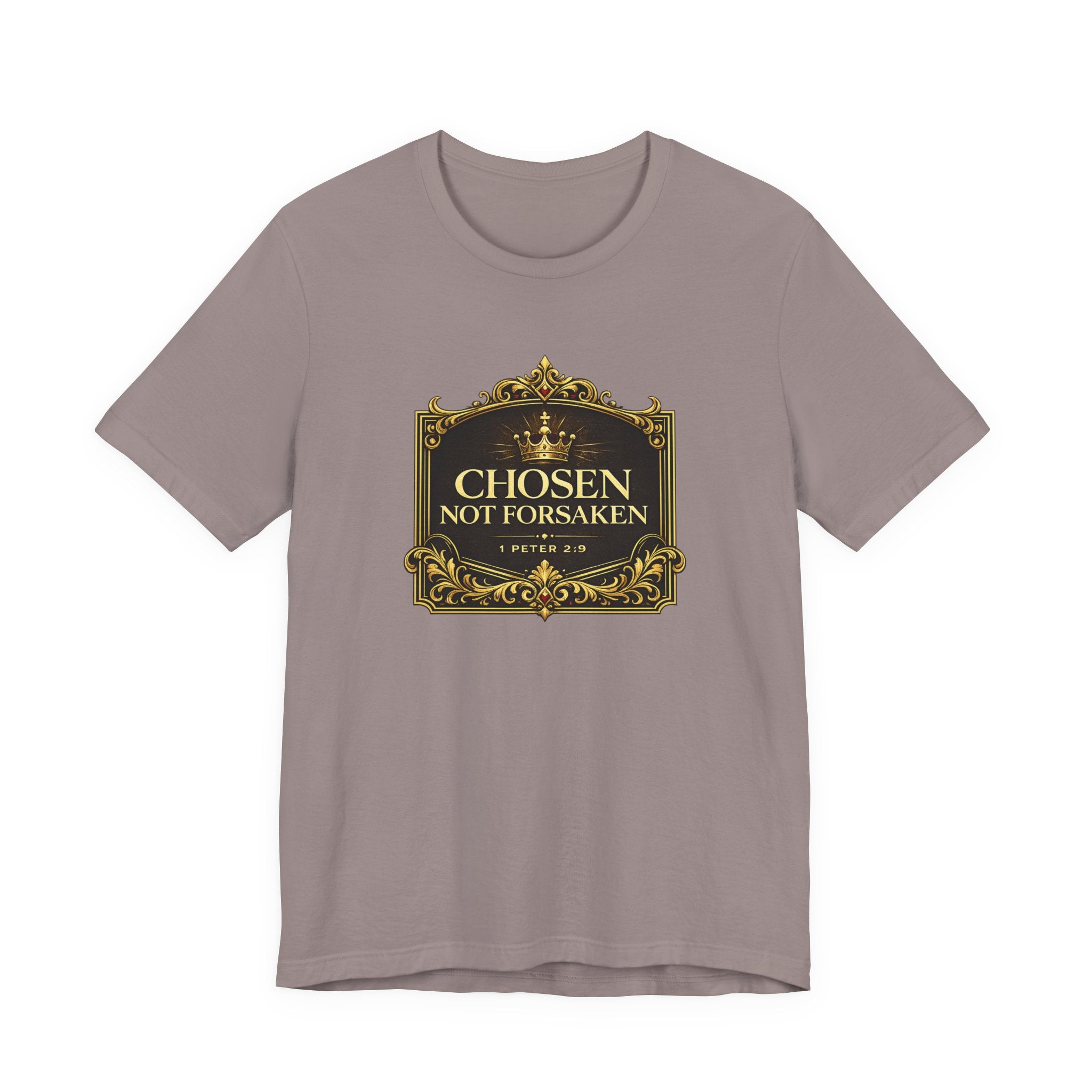 Chosen Not Forsaken T-Shirt