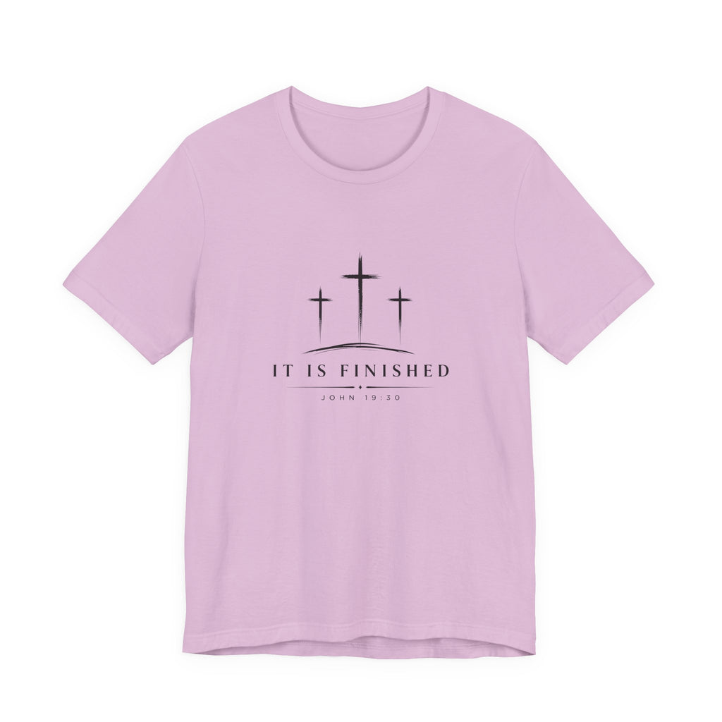 It Is Finished T-Shirt