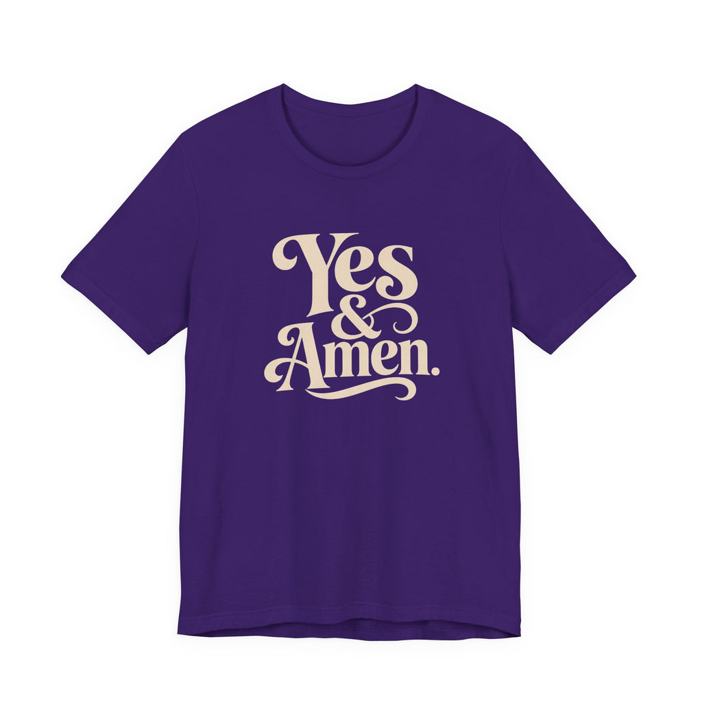 YES & AMEN. T-SHIRT