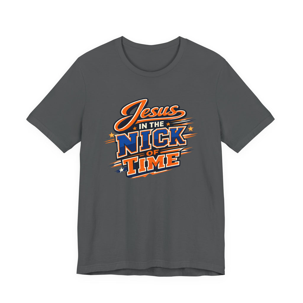 Jesus In The Nick Of Time T-Shirt