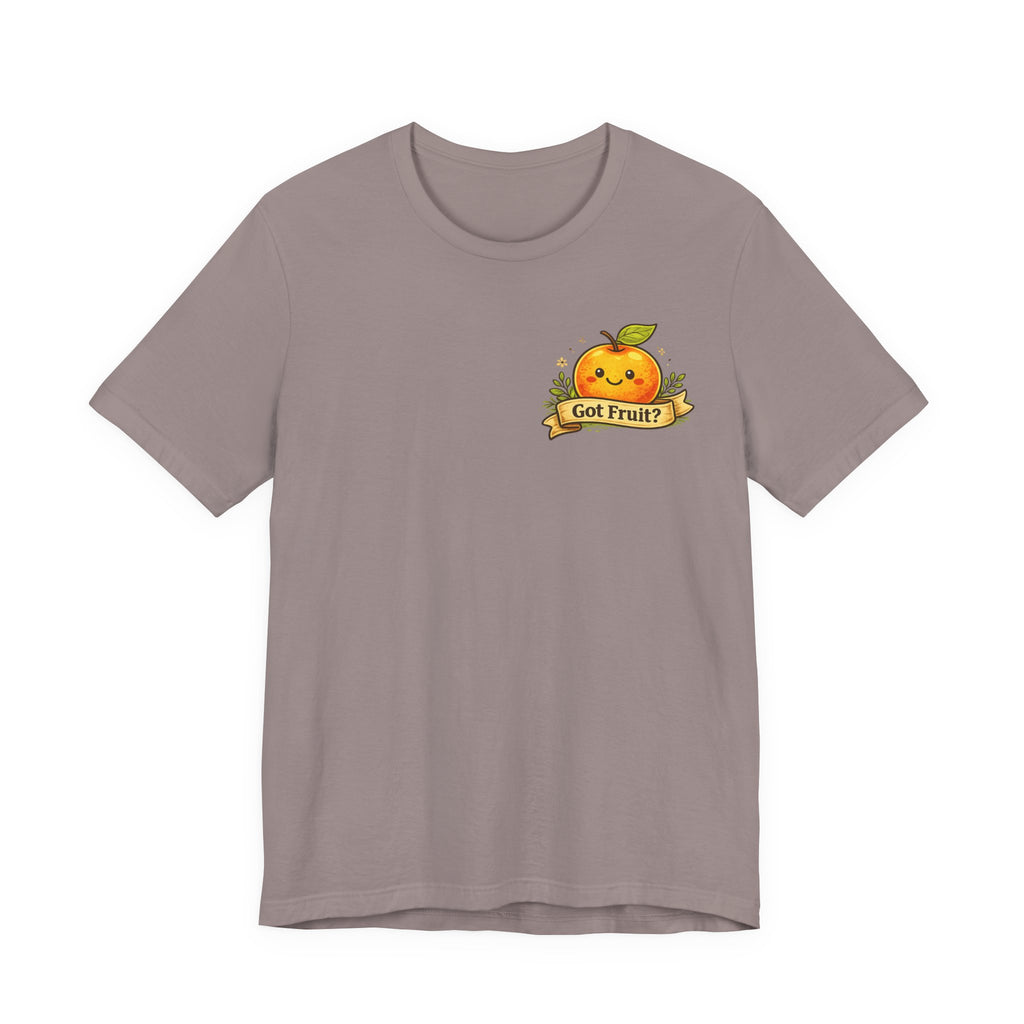 Got Fruit? T-Shirt