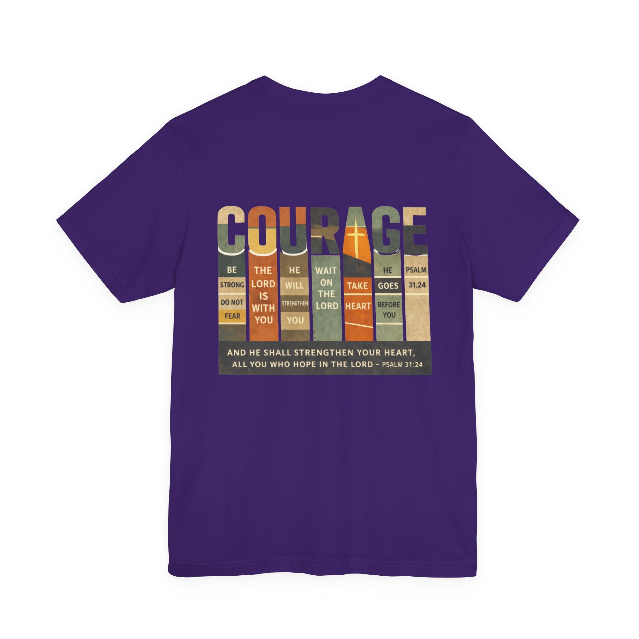 Be Of Good Courage T-Shirt