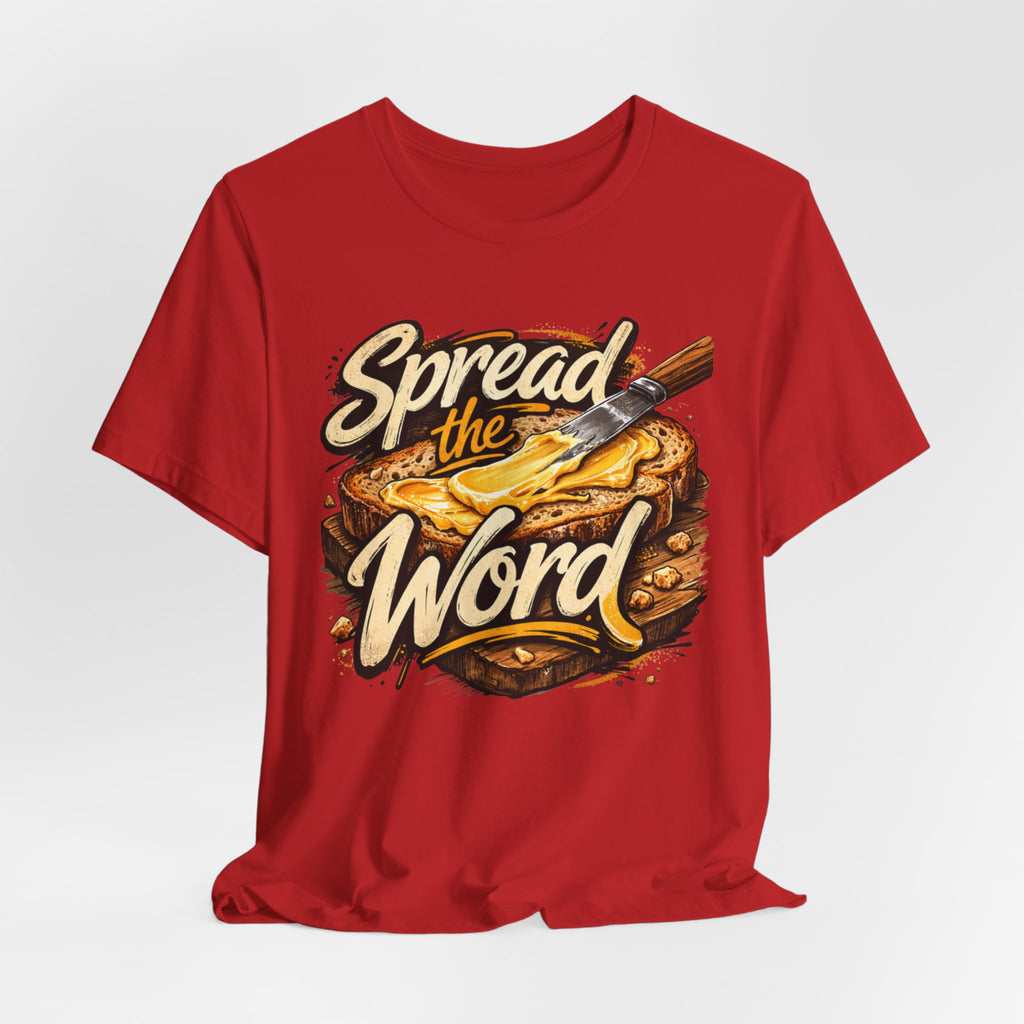 Spread The Gospel Like Butter T-Shirt