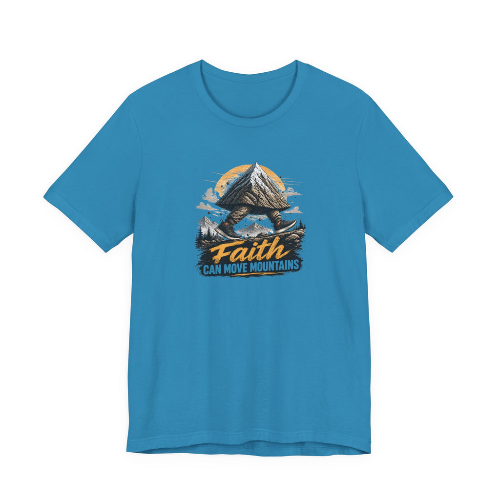 Faith Can Move Mountains T-Shirt