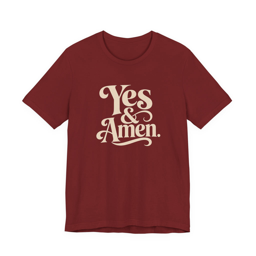 YES & AMEN. T-SHIRT