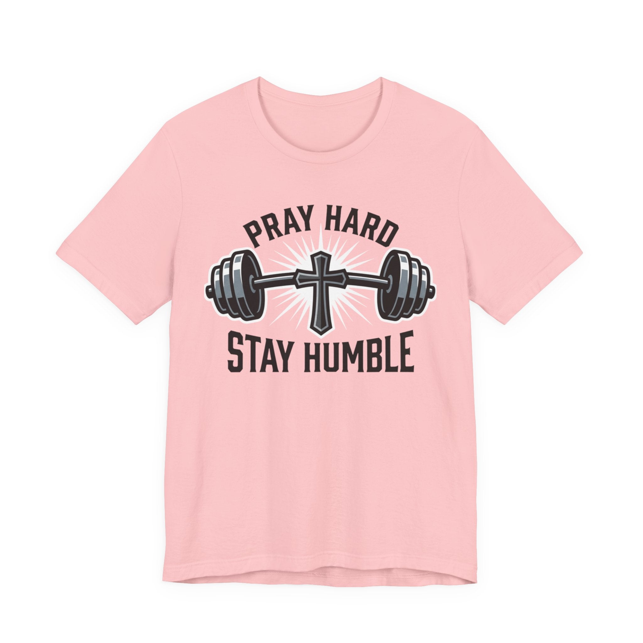 Pray Hard Stay Humble T-Shirt